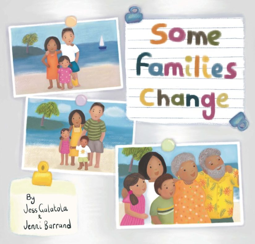A grey cover with photos of all different families on the beach on a pinboard, and a piece of note paper with colourful text that says Some Families Change. 